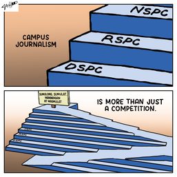 Campus journalism is more than just a competition | Cartoon